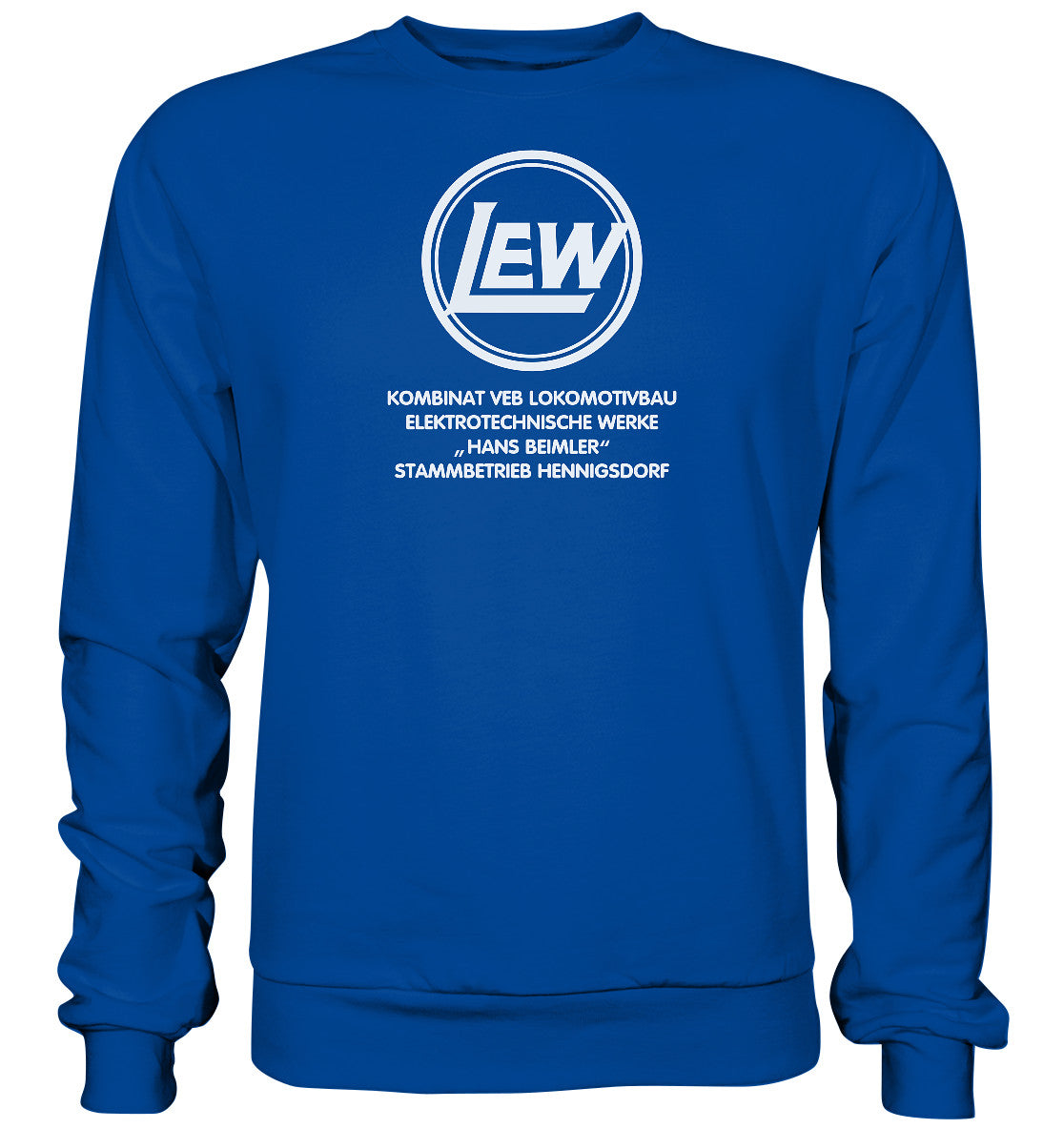 DDR Ostalgie Pullover Unisex • LEW - VEB LOKOMOTIVBAU HENNIGSDORF