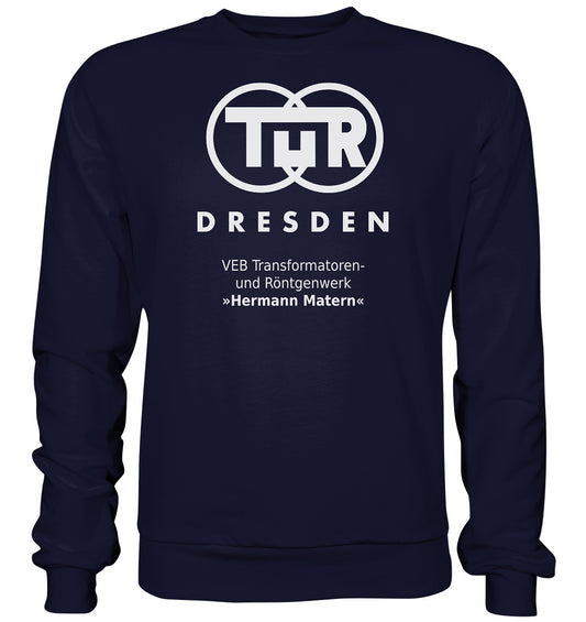 DDR Ostalgie Pullover Unisex • TUR - VEB TRANSFORMATOREN- UND RÖNTGENWERK DRESDEN