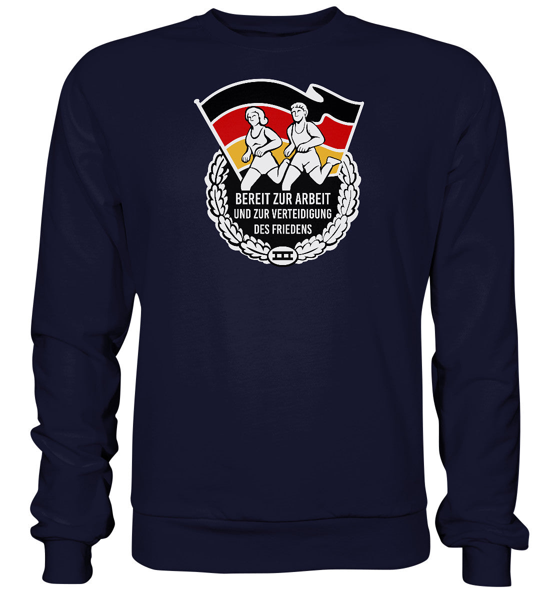 DDR Ostalgie Pullover Unisex • ORDEN - BEREIT ZUR ARBEIT UND ZUR VERTEIDIGUNG