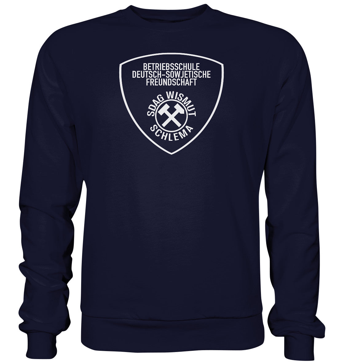 DDR Ostalgie Pullover Unisex • BETRIEBSSCHULE DSF - SDAG WISMUT