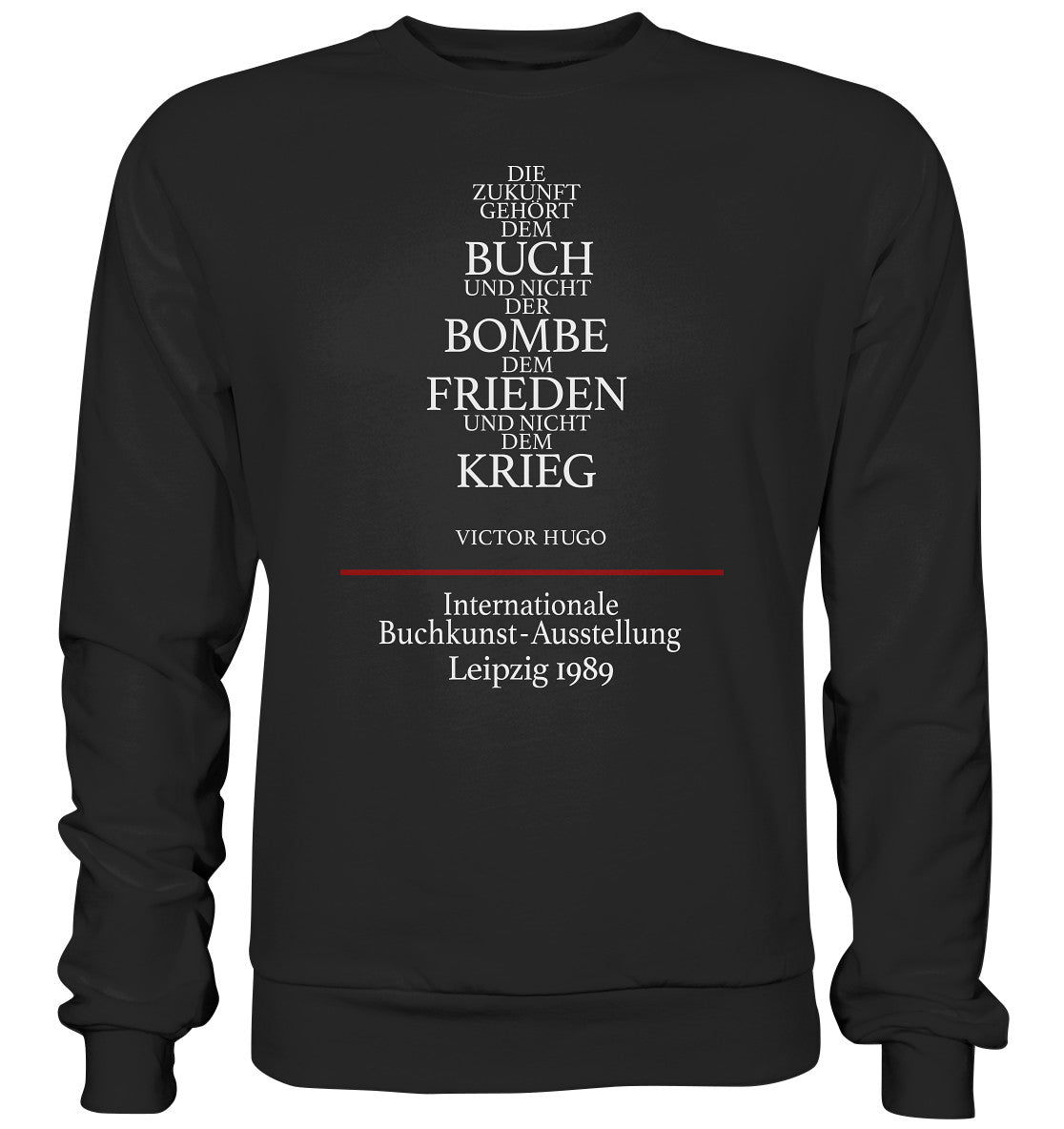 DDR Ostalgie Pullover Unisex • BUCHKUNST-AUSSTELLUNG LEIPZIG 1989