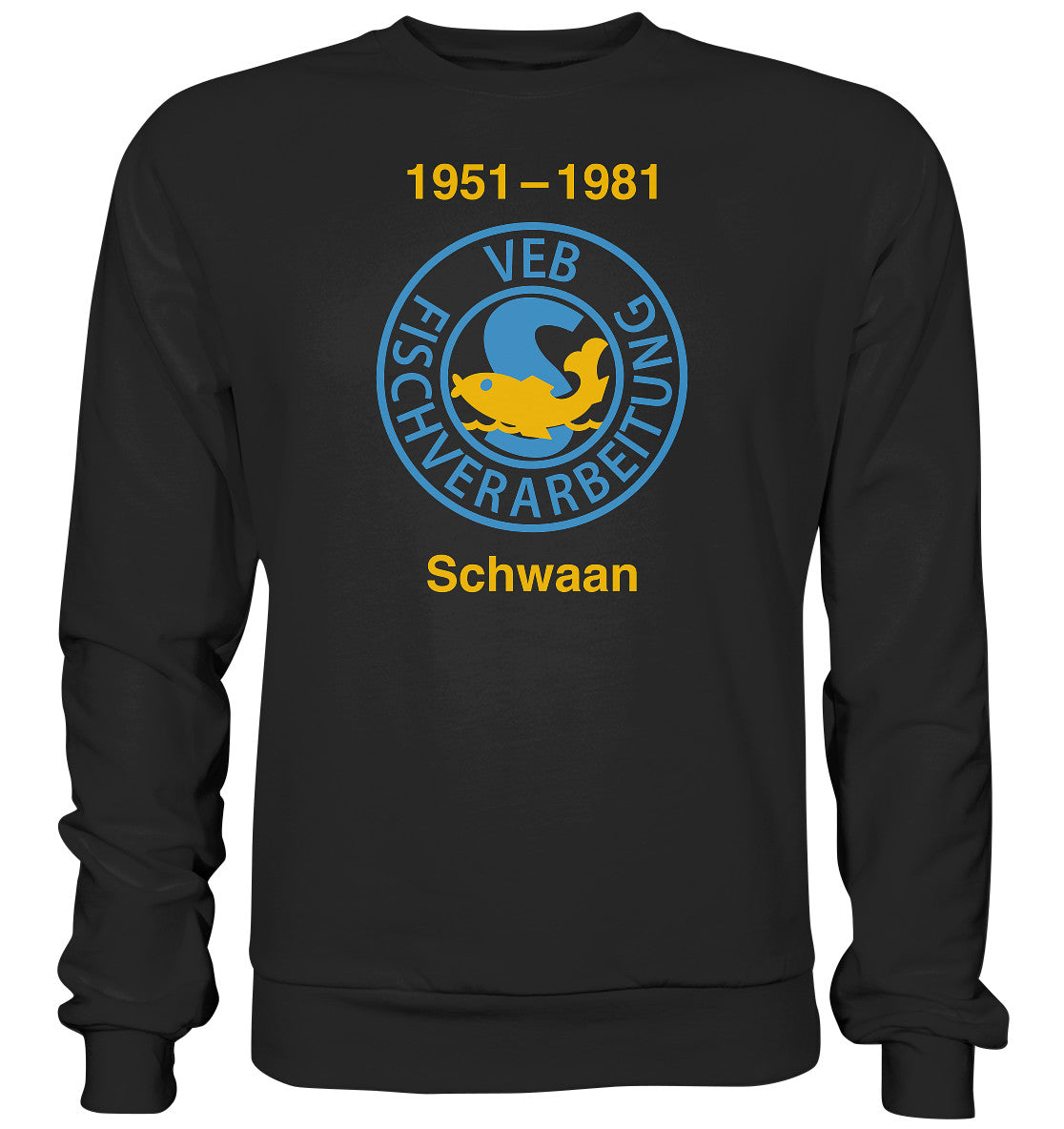 DDR Ostalgie Pullover Unisex • VEB FISCHVERARBEITUNG SCHWAAN