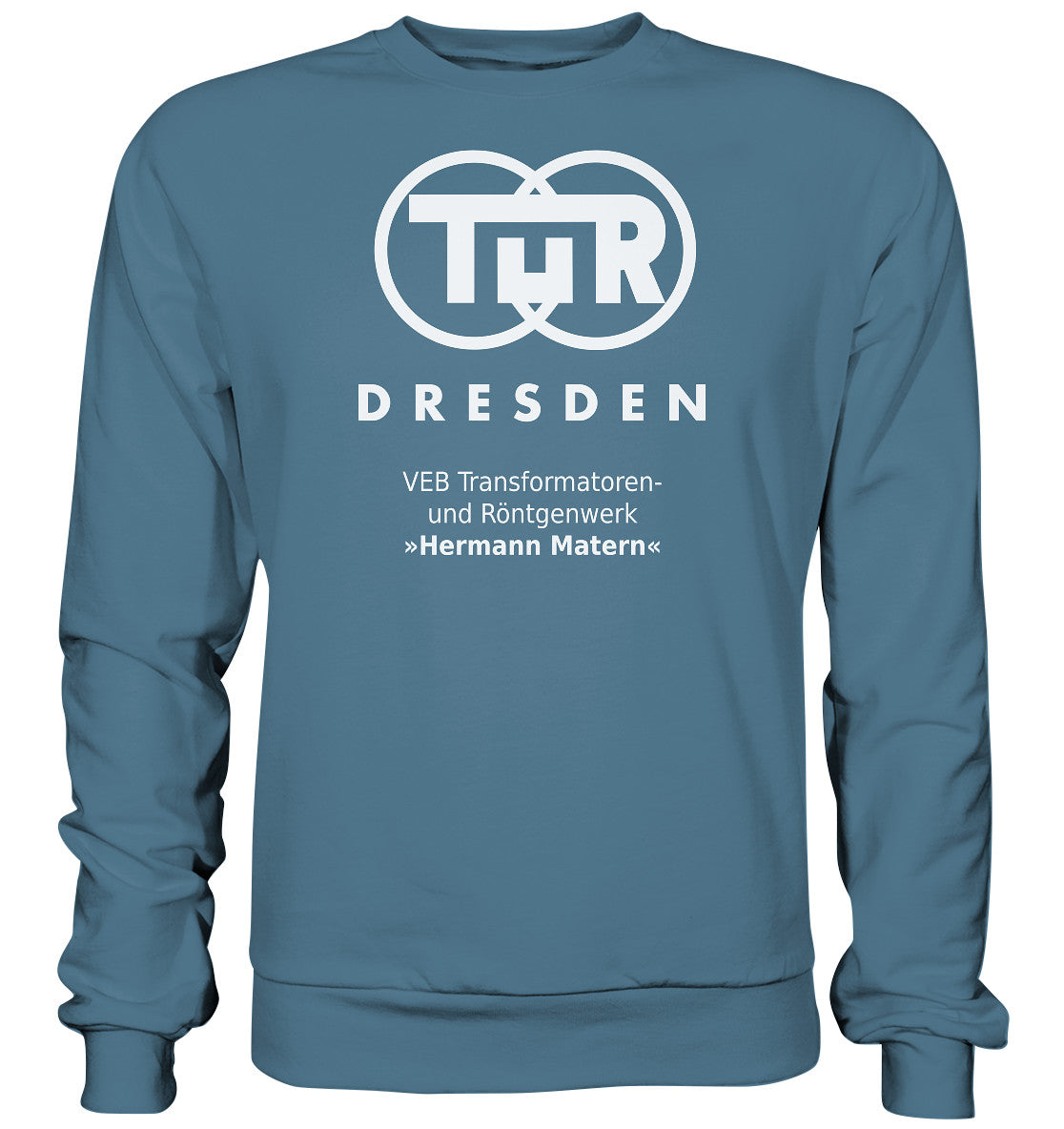 DDR Ostalgie Pullover Unisex • TUR - VEB TRANSFORMATOREN- UND RÖNTGENWERK DRESDEN