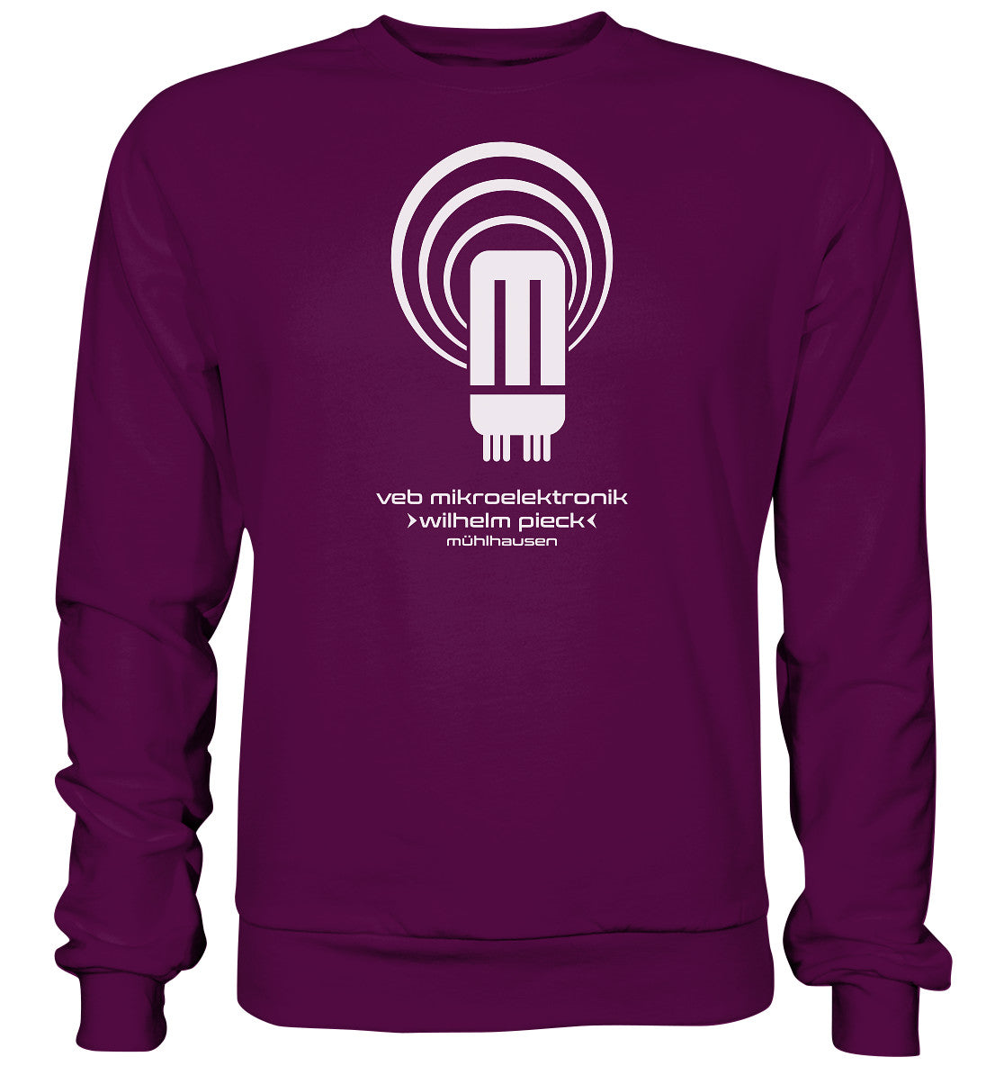 DDR Ostalgie Pullover Unisex • VEB MIKROELEKTRONIK WILHELM PIECK MÜHLHAUSEN