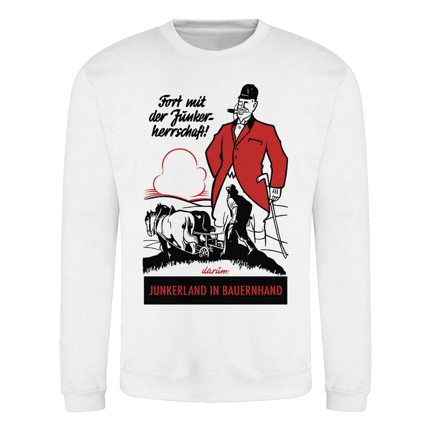DDR Ostalgie Pullover Unisex • FORT MIT DER JUNKERHERRSCHAFT! - ORIGINALPLAKAT