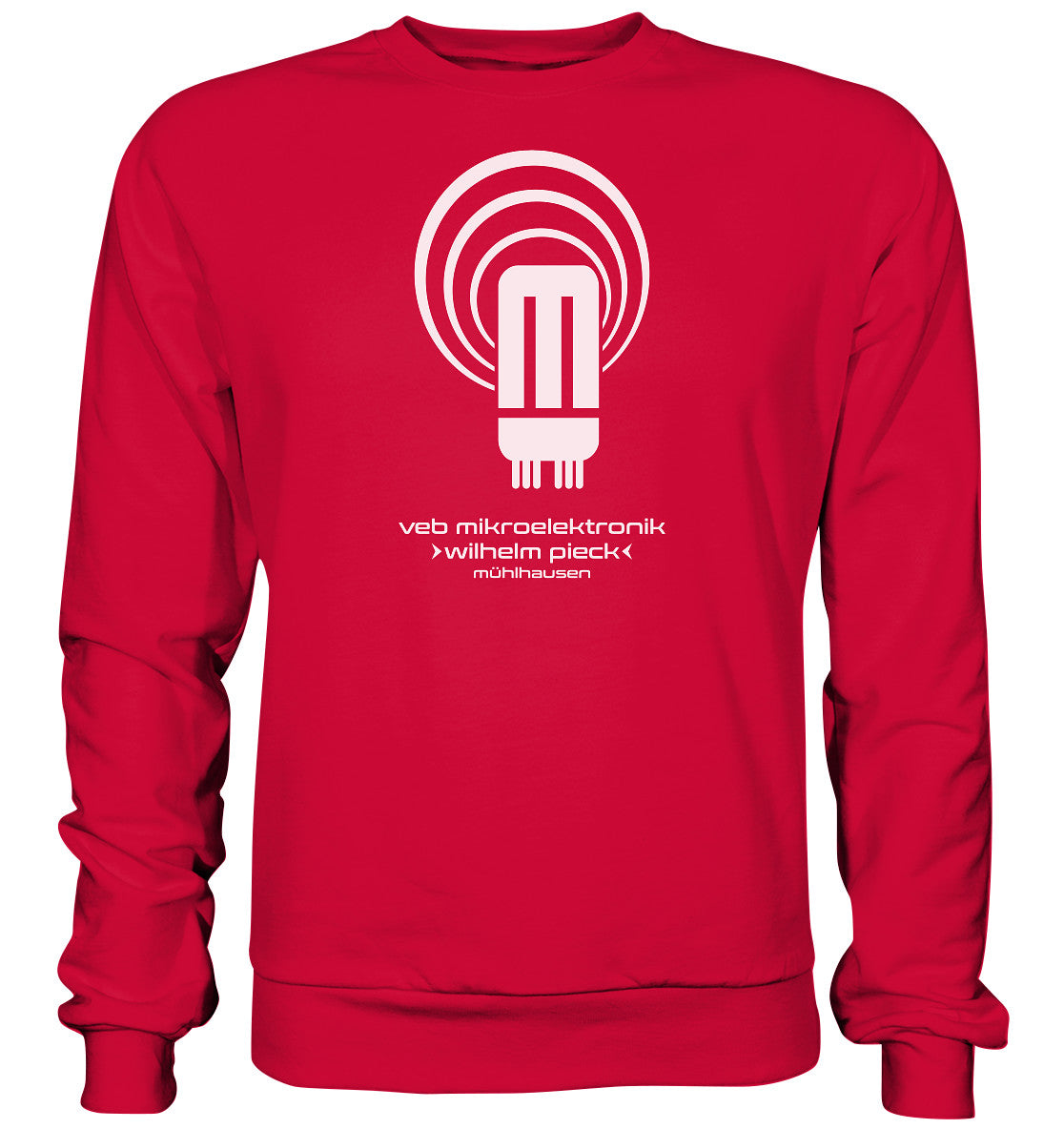 DDR Ostalgie Pullover Unisex • VEB MIKROELEKTRONIK WILHELM PIECK MÜHLHAUSEN