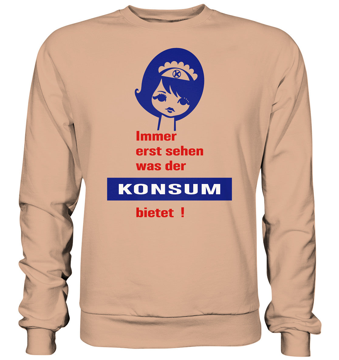 DDR Ostalgie Pullover Unisex • IMMER ERST SEHEN, WAS DER KONSUM BIETET! - ORIGINAL ILLUSTRATION