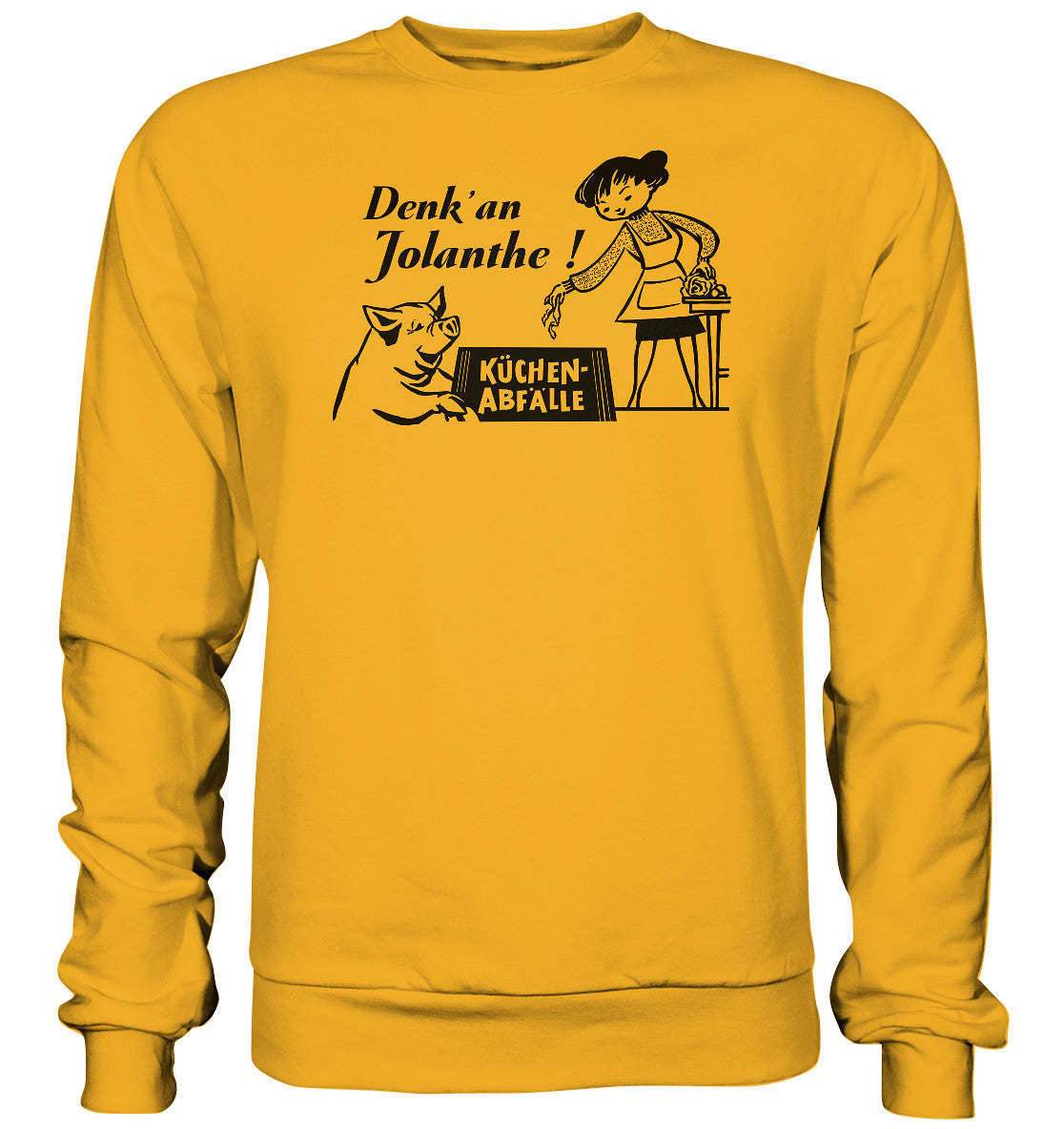DDR Ostalgie Pullover Unisex • DENK' AN JOLANTHE! KÜCHENABFÄLLE - ORIGINAL ILLUSTRATION