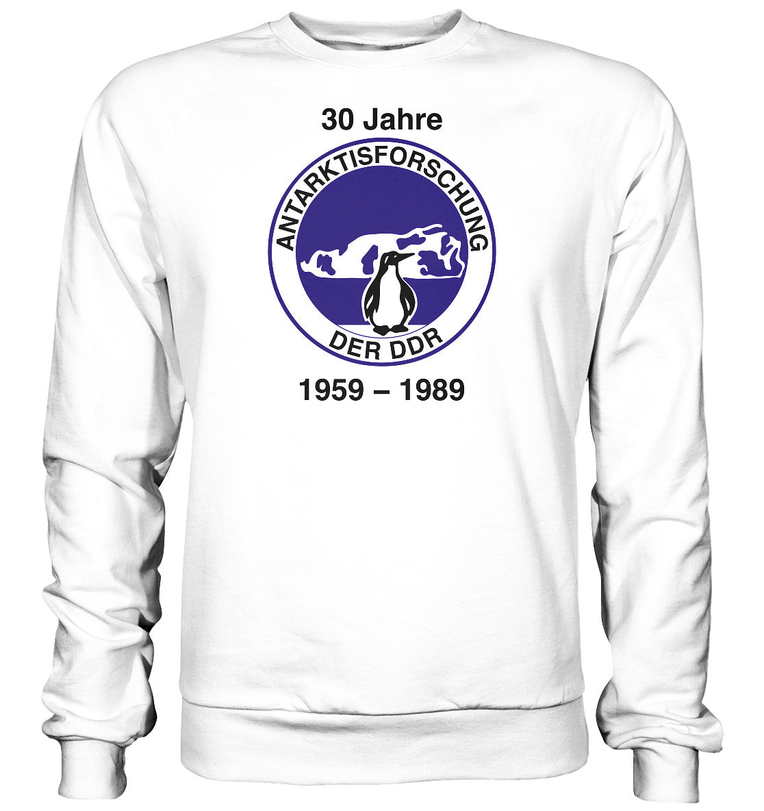 DDR Ostalgie Pullover Unisex • 30 JAHRE ANTARKTISFORSCHUNG DER DDR - 1989