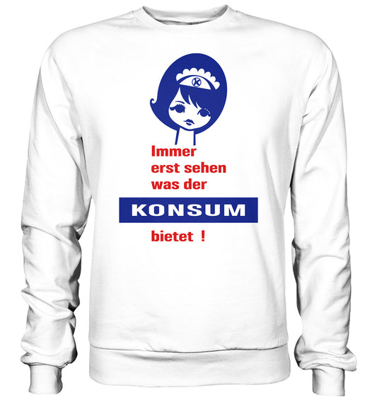 DDR Ostalgie Pullover Unisex • IMMER ERST SEHEN, WAS DER KONSUM BIETET! - ORIGINAL ILLUSTRATION