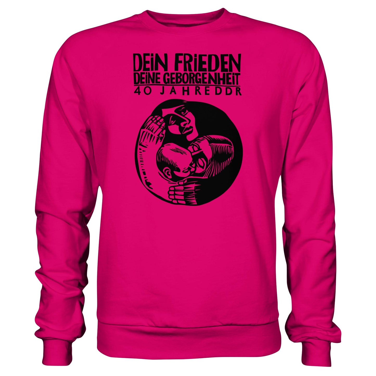 DDR Ostalgie Pullover Unisex • DEIN FRIEDEN, DEINE GEBORGENHEIT - 40 JAHRE DDR (ORIGINAL PLAKAT)
