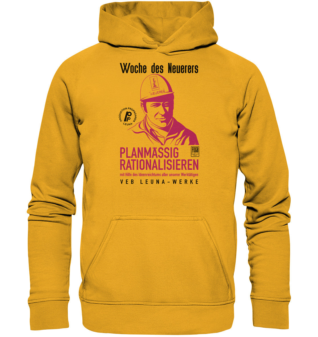 DDR Ostalgie Kapuze / Hoodie Unisex • LEUNA - PLANMÄSSIG RATIONALISIEREN (DDR-ORIGINAL-PLAKAT)