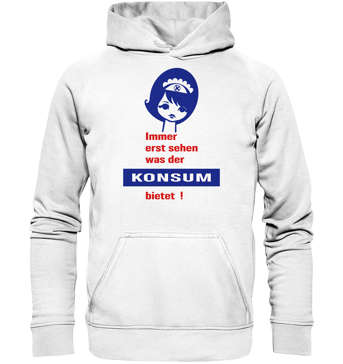 DDR Ostalgie Kapuze / Hoodie Unisex • IMMER ERST SEHEN, WAS DER KONSUM BIETET! - ORIGINAL ILLUSTRATION