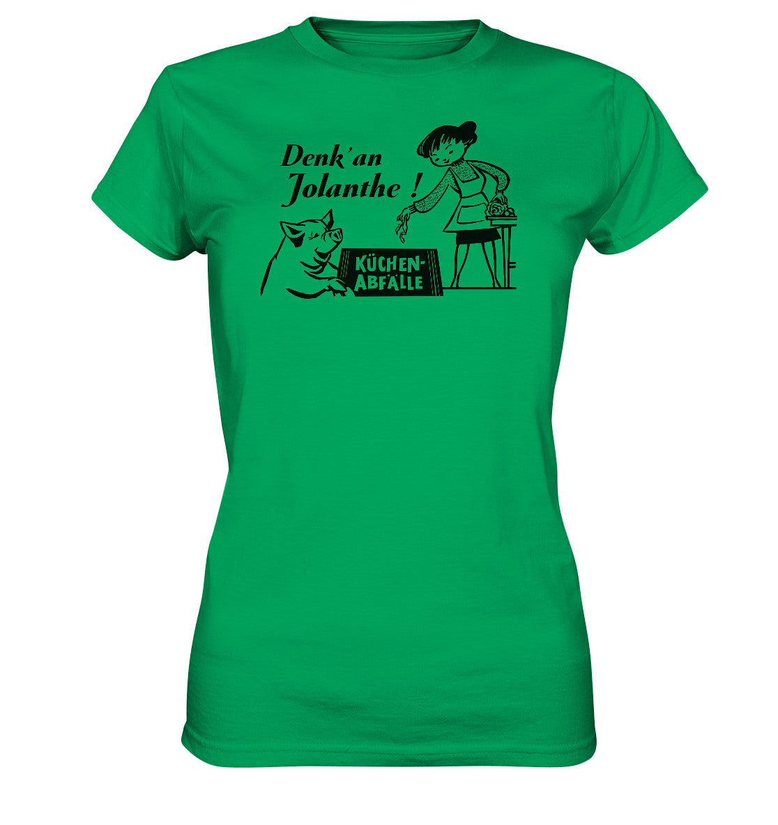 DDR Ostalgie Shirt Mädels • DENK' AN JOLANTHE! KÜCHENABFÄLLE - ORIGINAL ILLUSTRATION