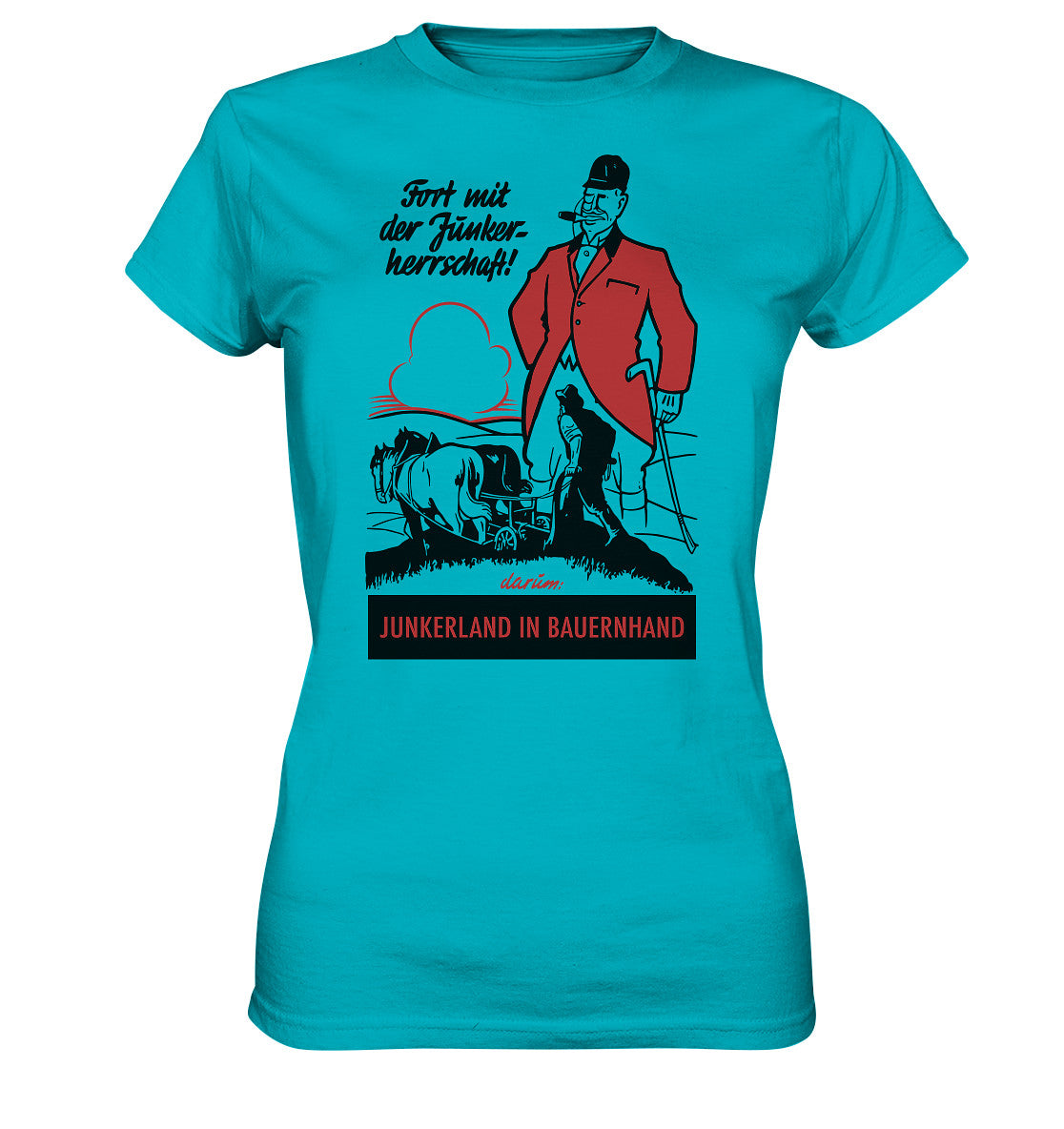 DDR Ostalgie Shirt Mädels • FORT MIT DER JUNKERHERRSCHAFT! - ORIGINALPLAKAT