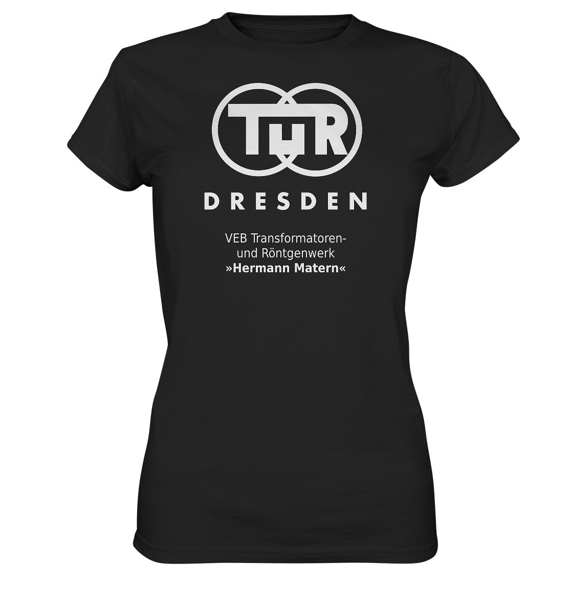 DDR Ostalgie Shirt Mädels • TUR - VEB TRANSFORMATOREN- UND RÖNTGENWERK DRESDEN