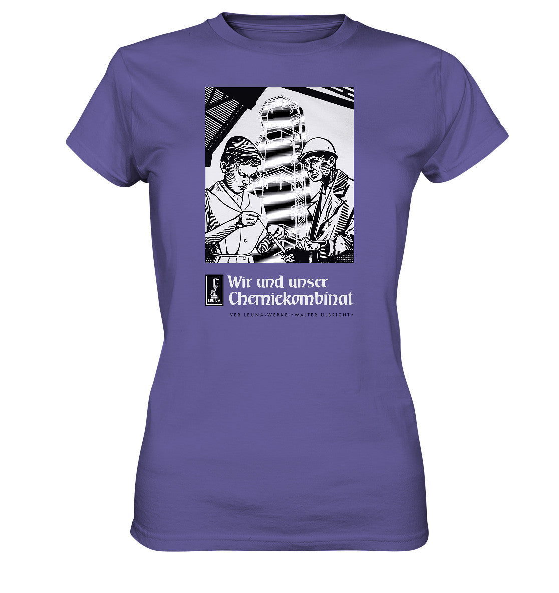 DDR Ostalgie Shirt Mädels • LEUNA WERKE WALTER ULBRICHT