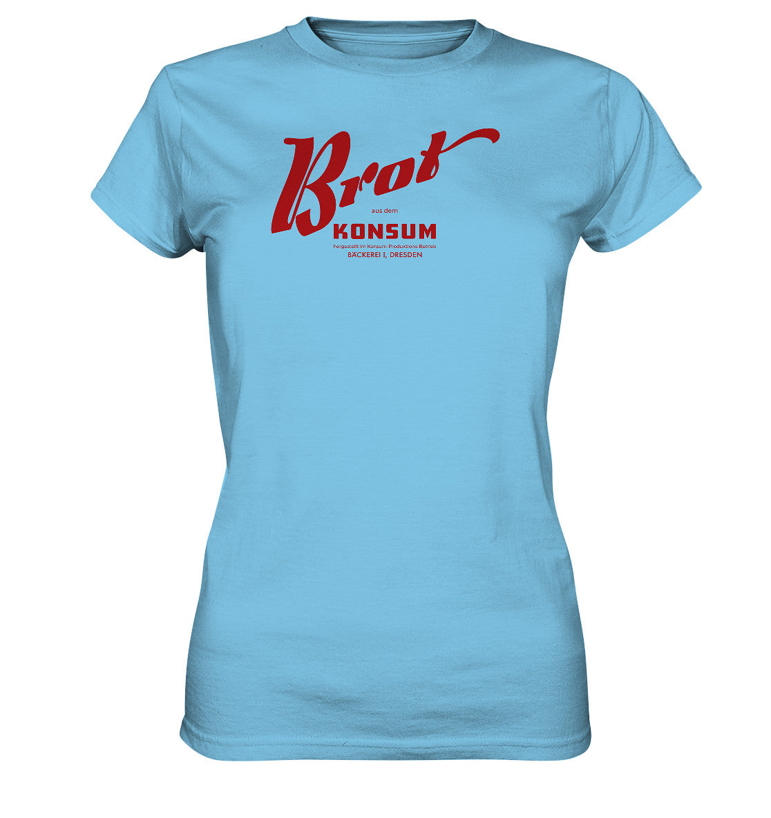 DDR Ostalgie Shirt Mädels • BROT AUS DEM KONSUM, PRODUKTION DRESDEN
