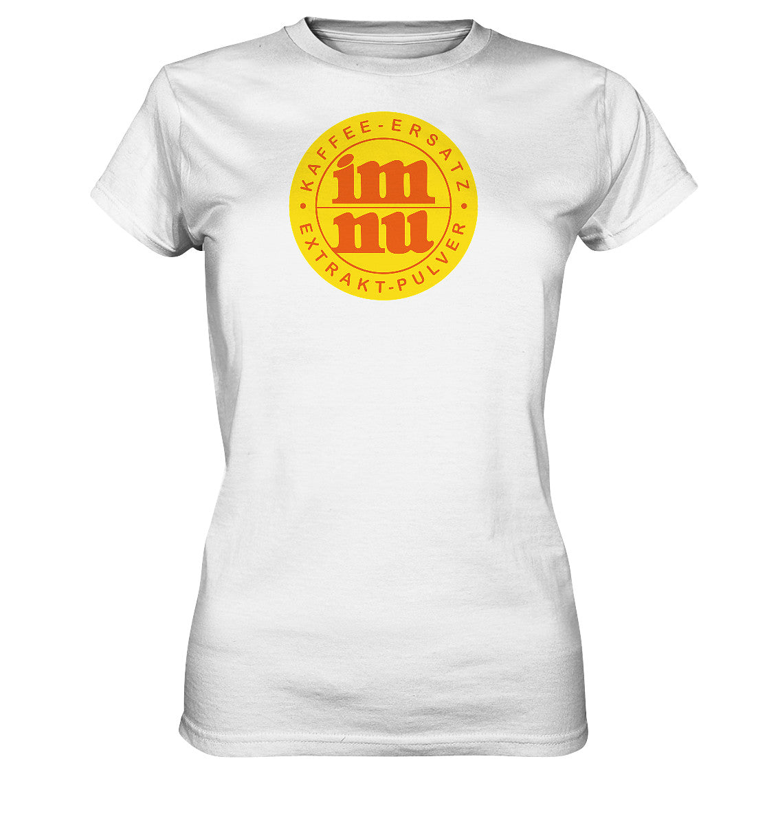PREMIUM SHIRT MÄDELS • IM NU KAFFEE-ERSATZ