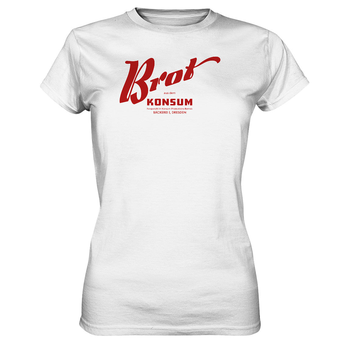 DDR Ostalgie Shirt Mädels • BROT AUS DEM KONSUM, PRODUKTION DRESDEN