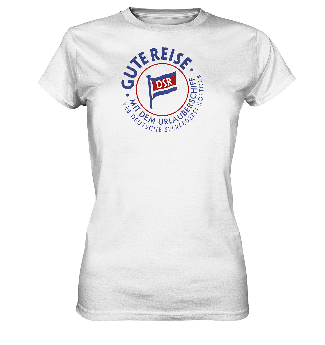 DDR Ostalgie Shirt Mädels • DSR GUTE REISE - VEB DEUTSCHE SEEREEDEREI - hell
