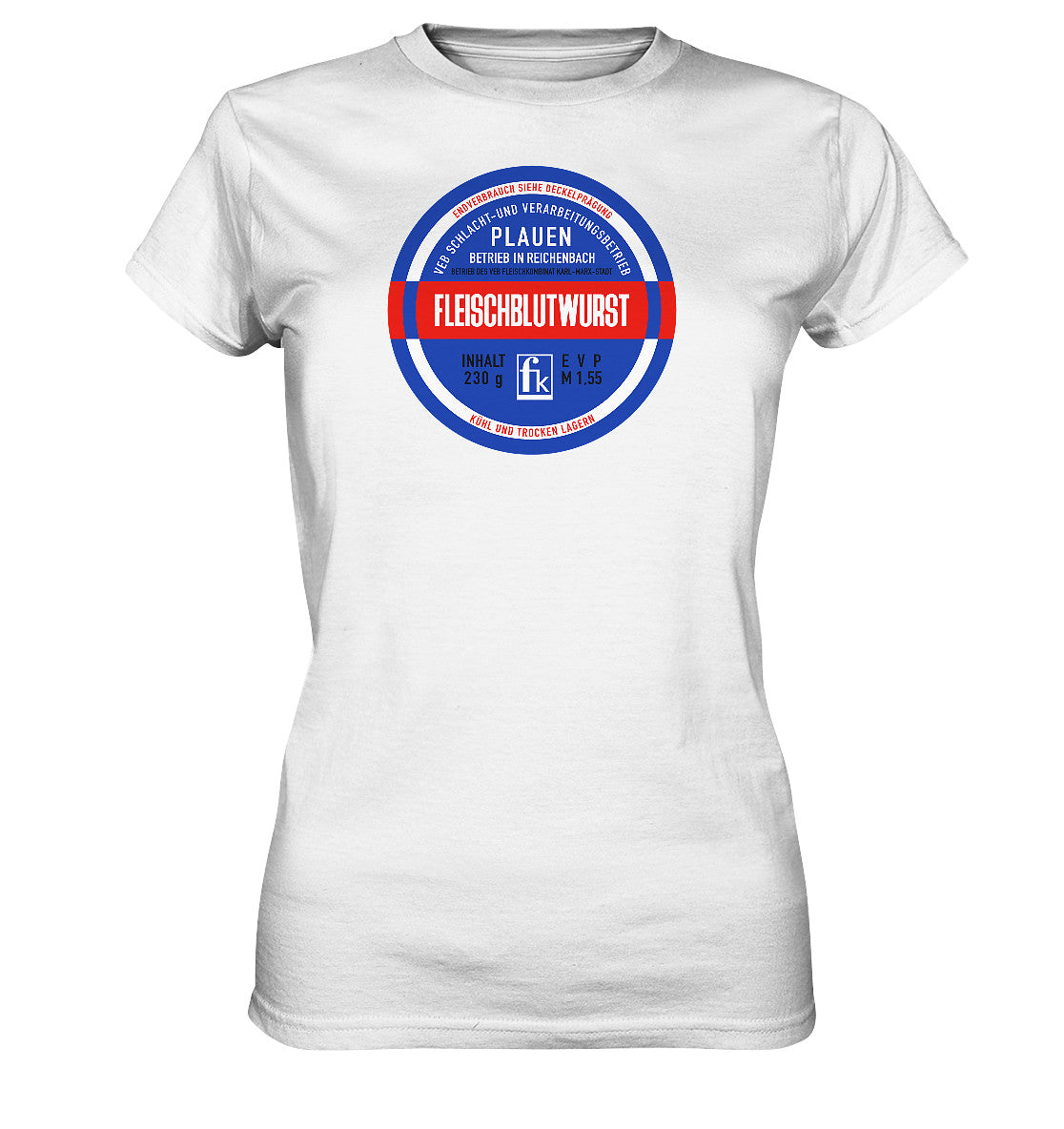 DDR Ostalgie Shirt Mädels • FLEISCHBLUTWURST KONSERVE - PLAUEN