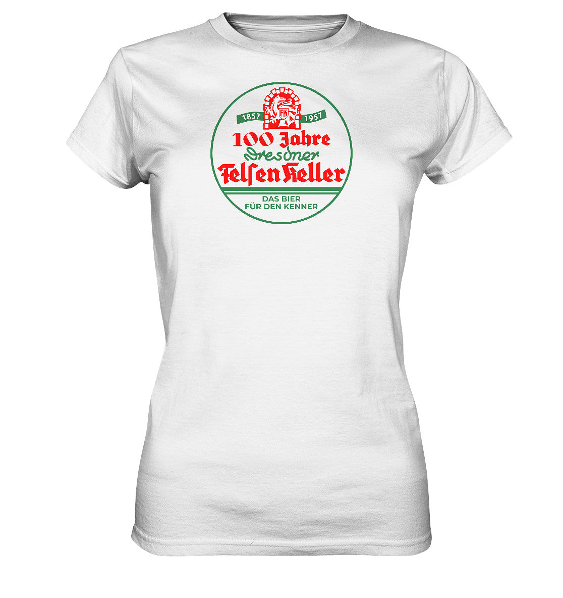 DDR Ostalgie Shirt Mädels • 100 JAHRE DRESDNER FELSENKELLER BIER