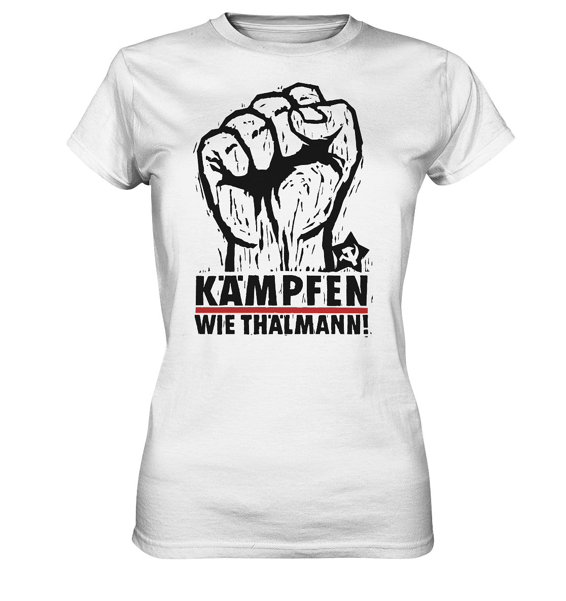 DDR Ostalgie Shirt Mädels • KÄMPFEN WIE THÄLMANN! (DDR-ORIGINAL-PLAKAT)