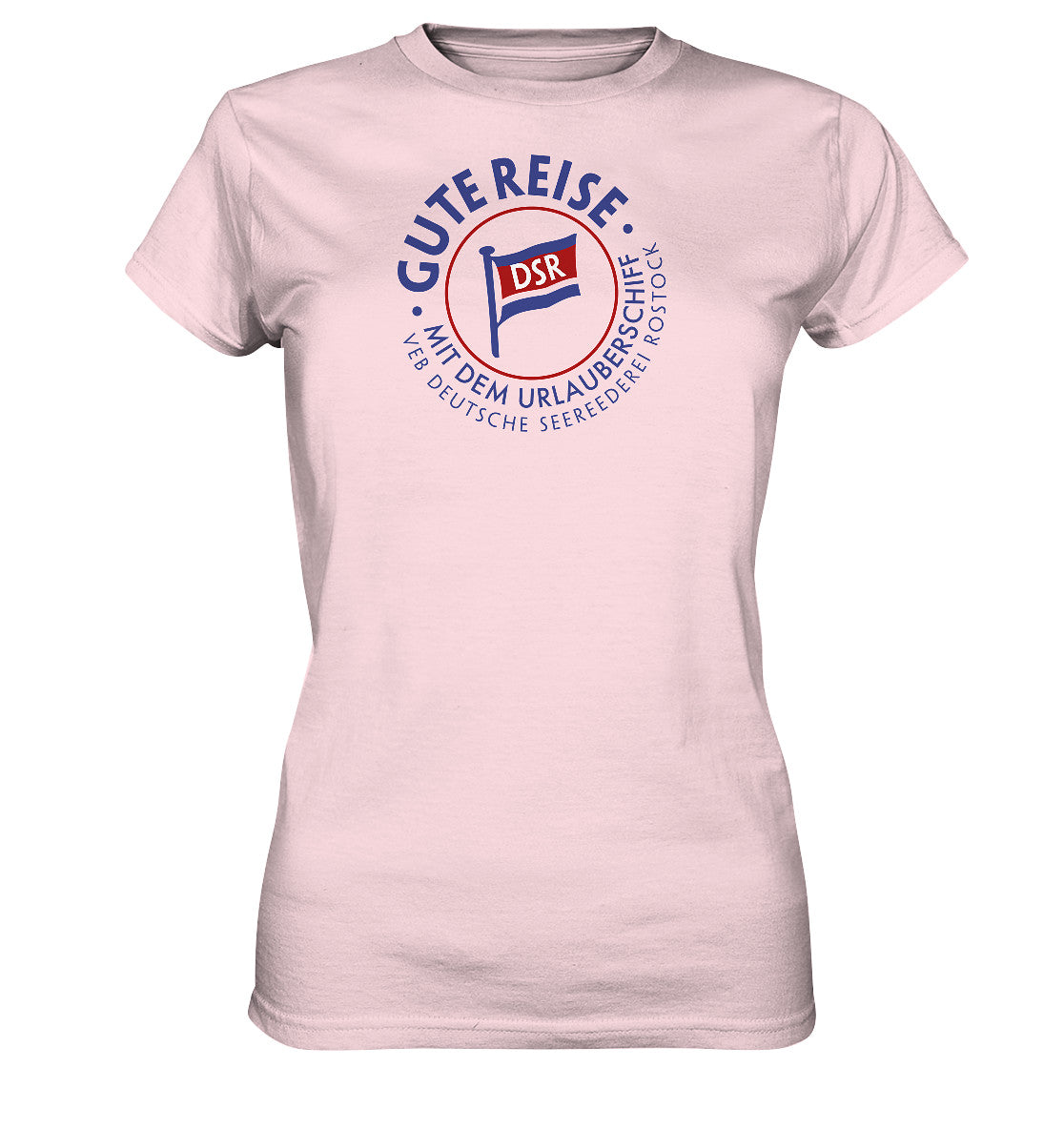 DDR Ostalgie Shirt Mädels •  DSR GUTE REISE - VEB DEUTSCHE SEEREEDEREI - hell
