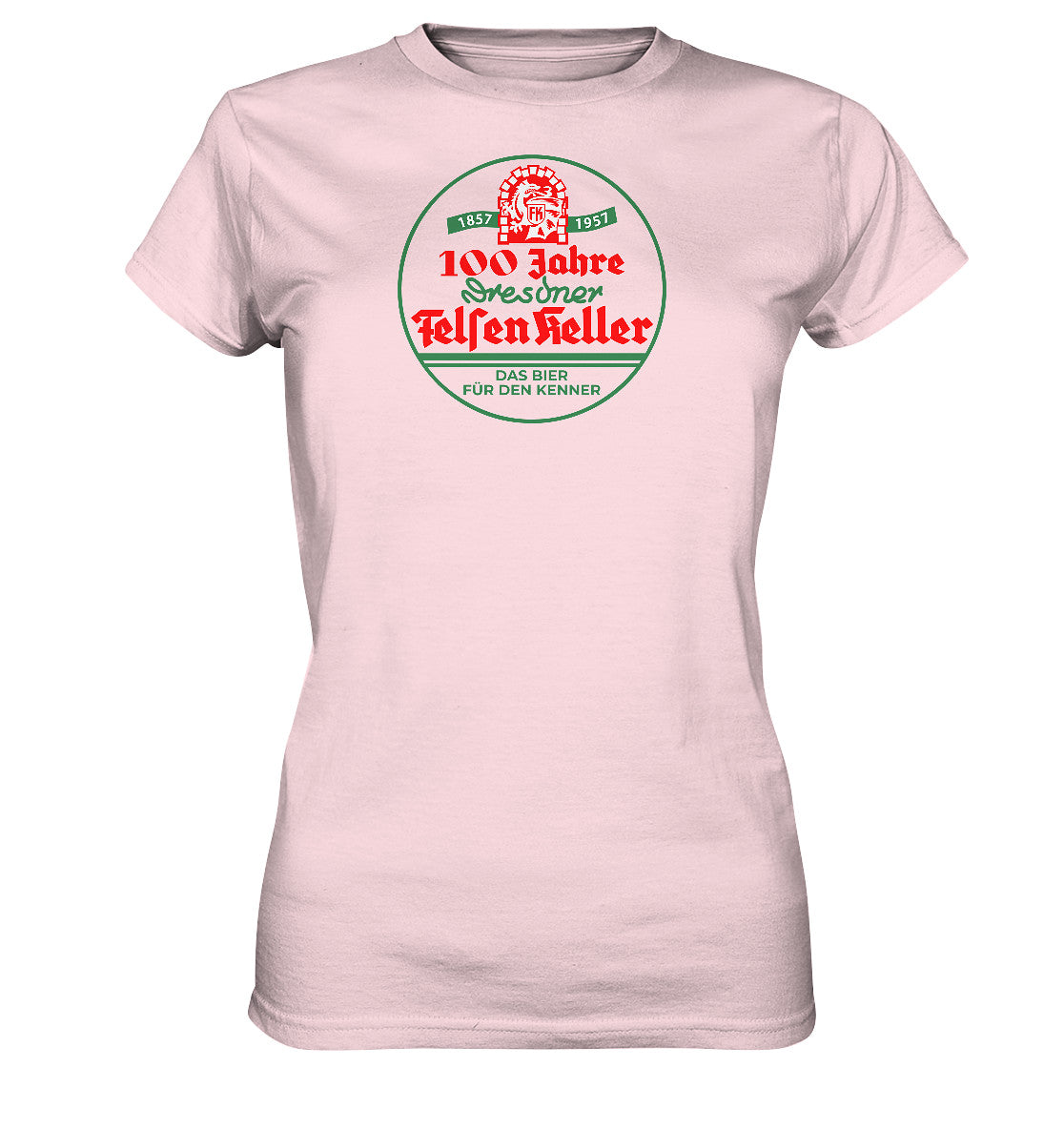 DDR Ostalgie Shirt Mädels • 100 JAHRE DRESDNER FELSENKELLER BIER
