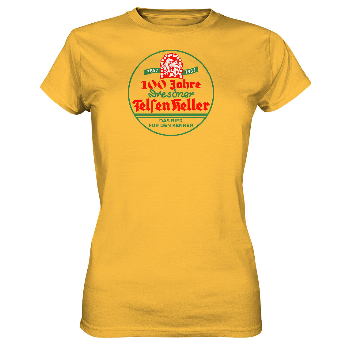 DDR Ostalgie Shirt Mädels • 100 JAHRE DRESDNER FELSENKELLER BIER