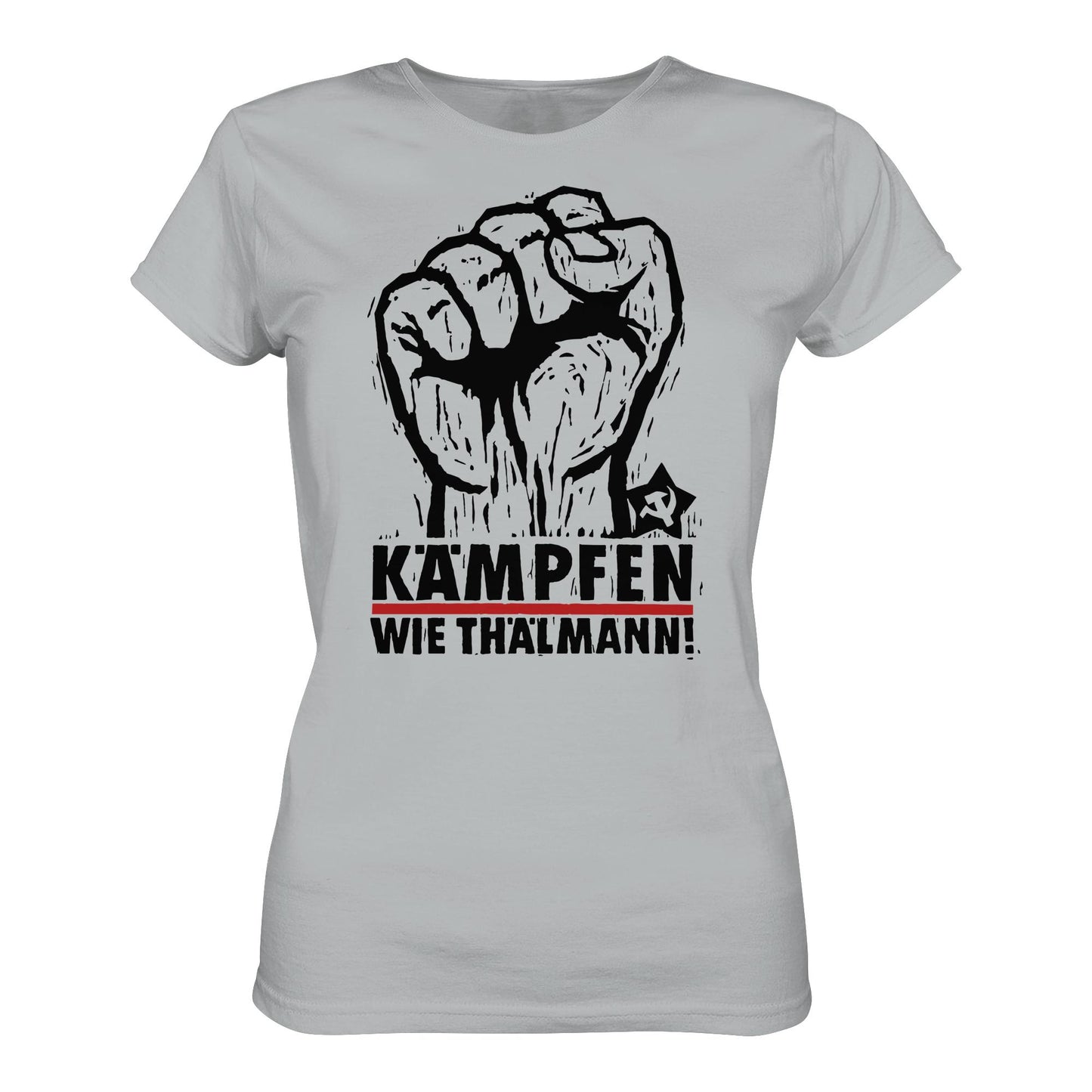 DDR Ostalgie Shirt Mädels • KÄMPFEN WIE THÄLMANN! (DDR-ORIGINAL-PLAKAT)