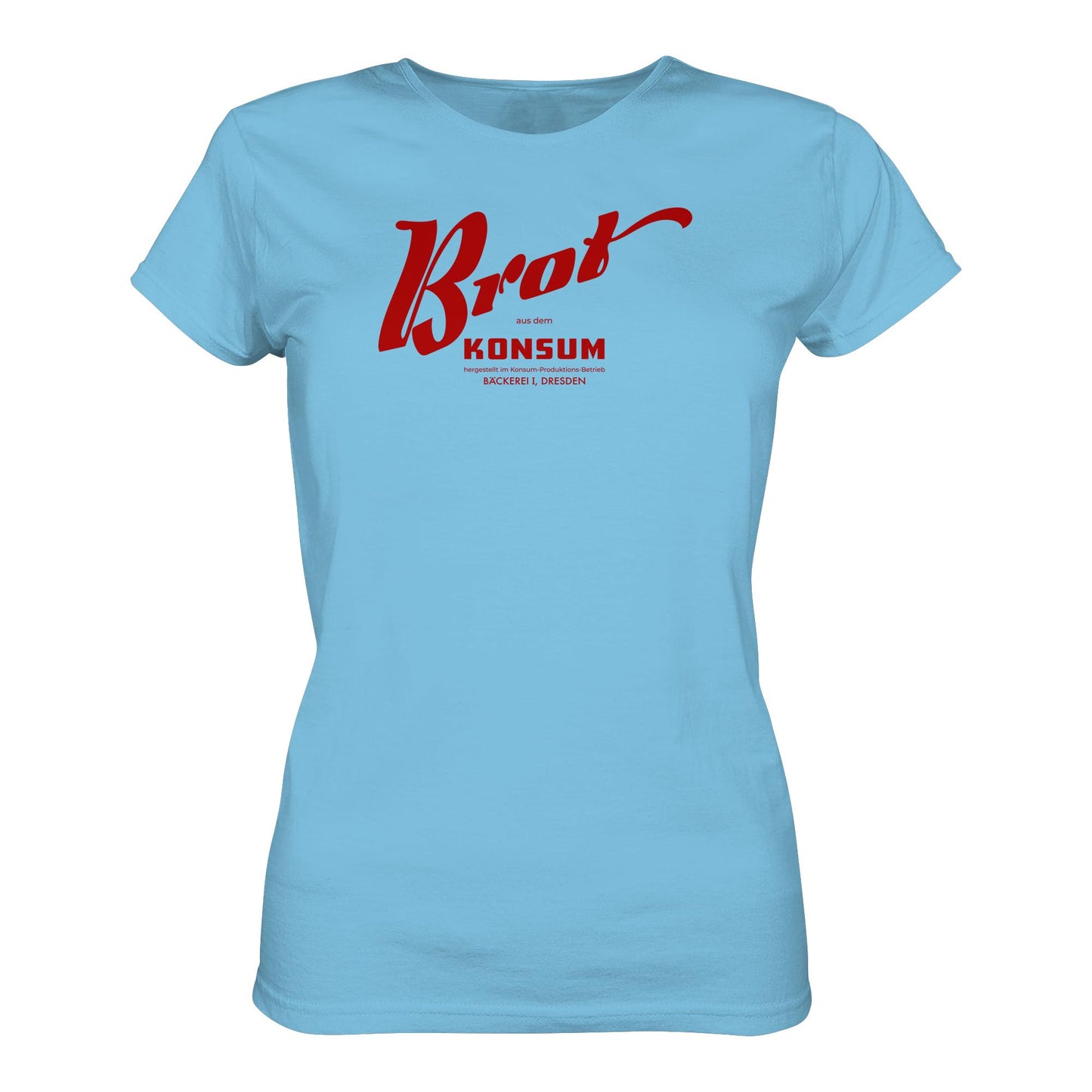 DDR Ostalgie Shirt Mädels • BROT AUS DEM KONSUM, PRODUKTION DRESDEN