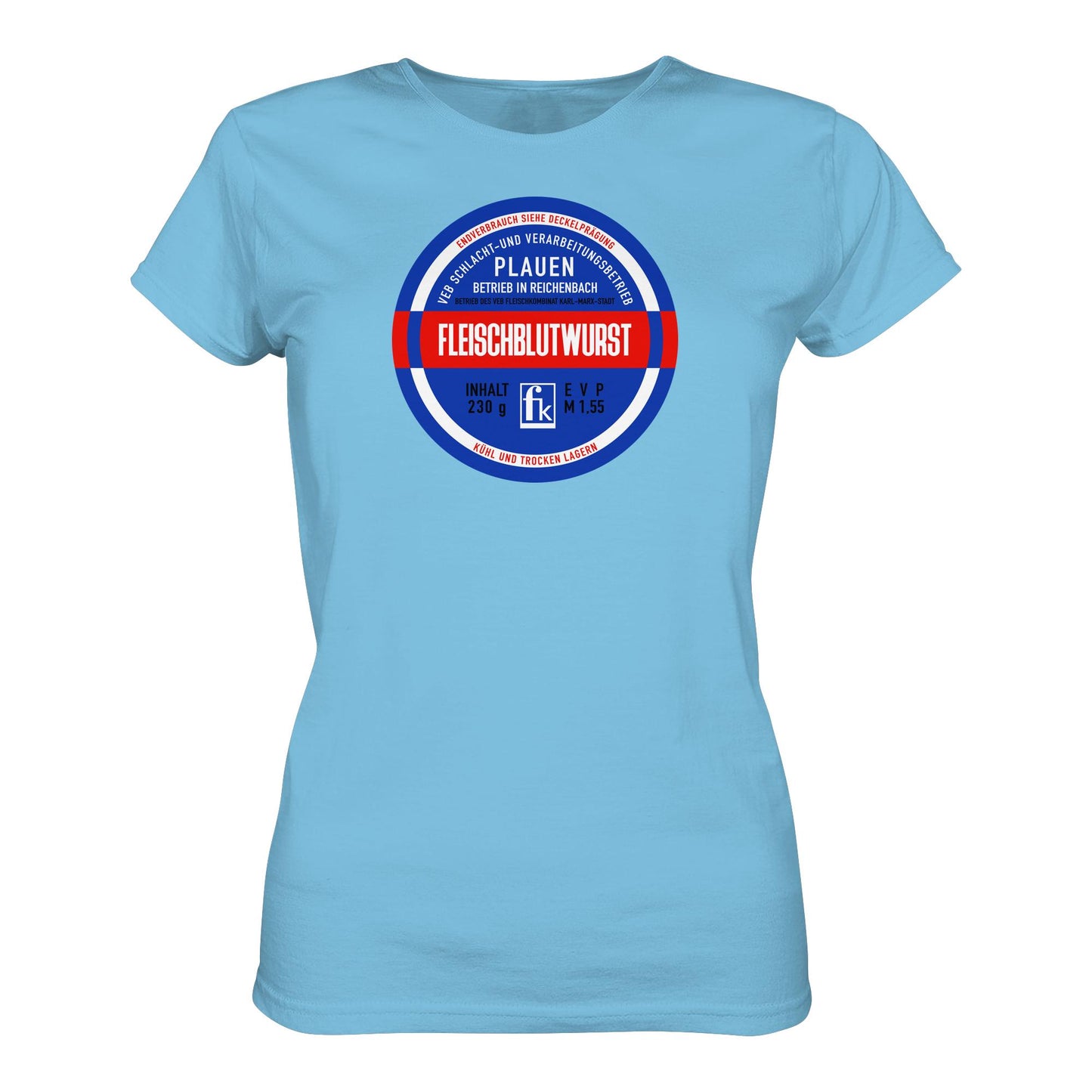 DDR Ostalgie Shirt Mädels • FLEISCHBLUTWURST KONSERVE - PLAUEN