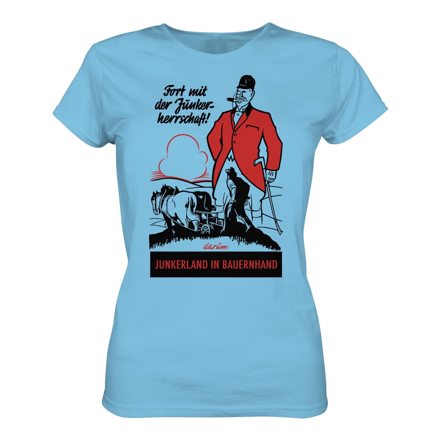 DDR Ostalgie Shirt Mädels • FORT MIT DER JUNKERHERRSCHAFT! - ORIGINALPLAKAT