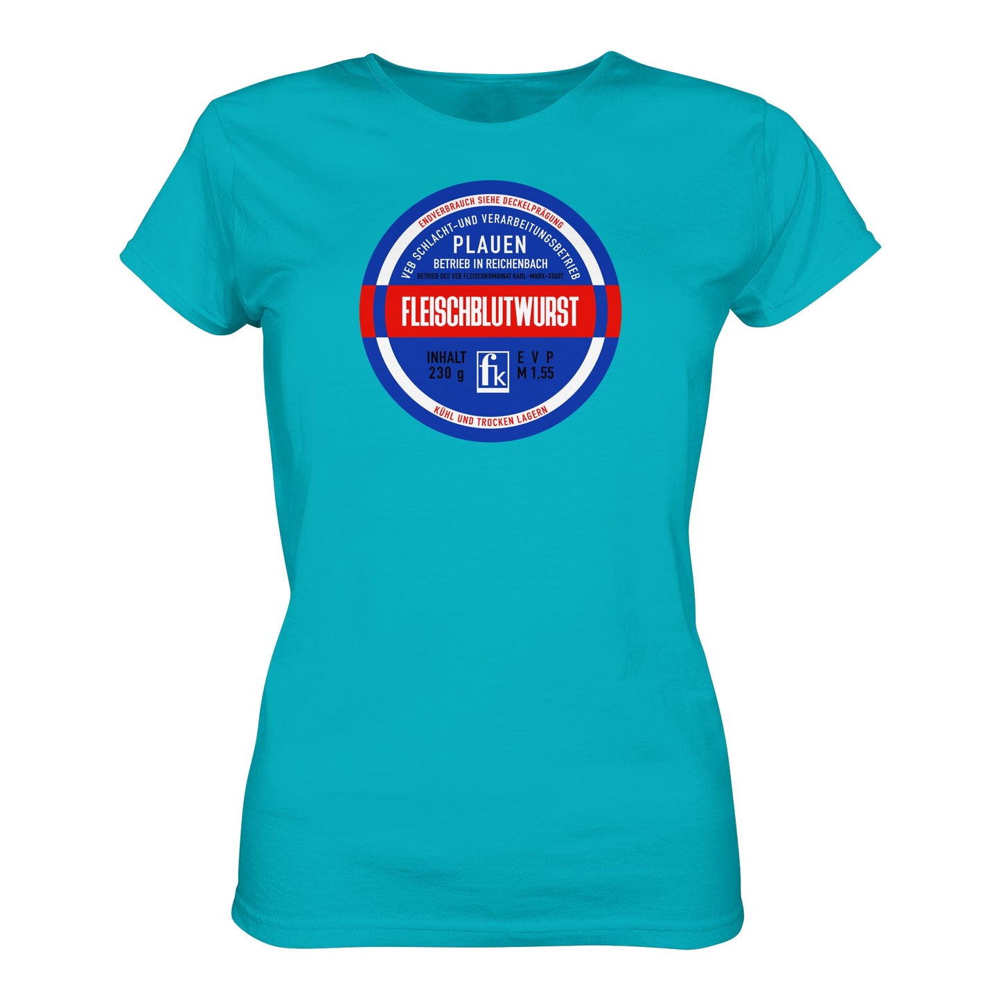 DDR Ostalgie Shirt Mädels • FLEISCHBLUTWURST KONSERVE - PLAUEN