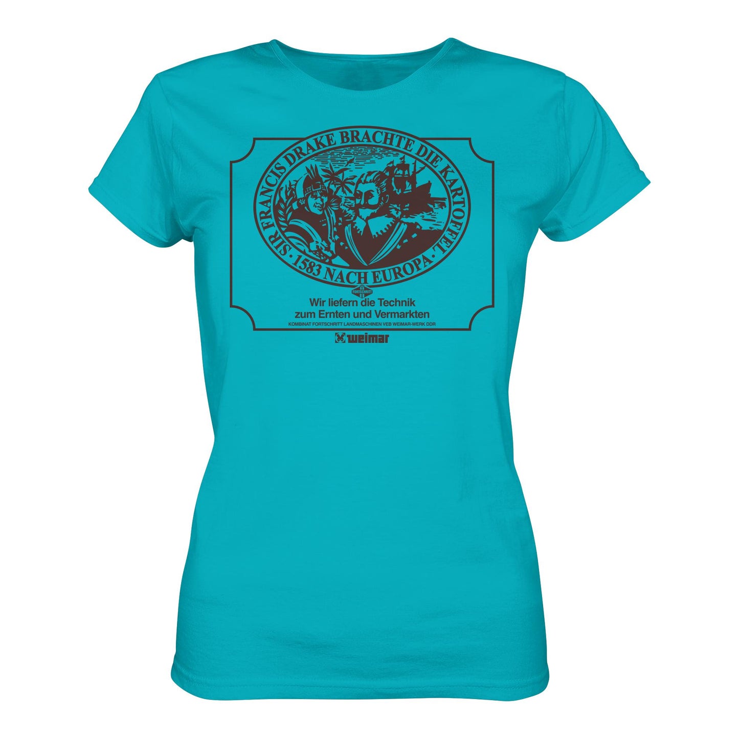 DDR Ostalgie Shirt Mädels • FRANCIS DRAKE BRACHTE DIE KARTOFFEL - KOMBINAT FORTSCHRITT WEIMAR