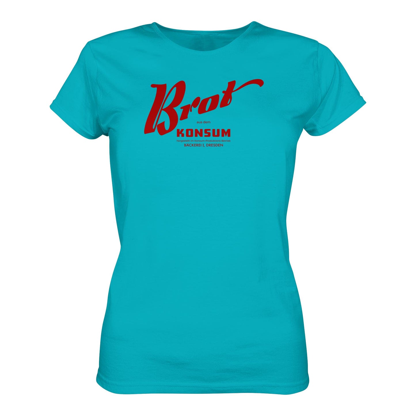 DDR Ostalgie Shirt Mädels • BROT AUS DEM KONSUM, PRODUKTION DRESDEN