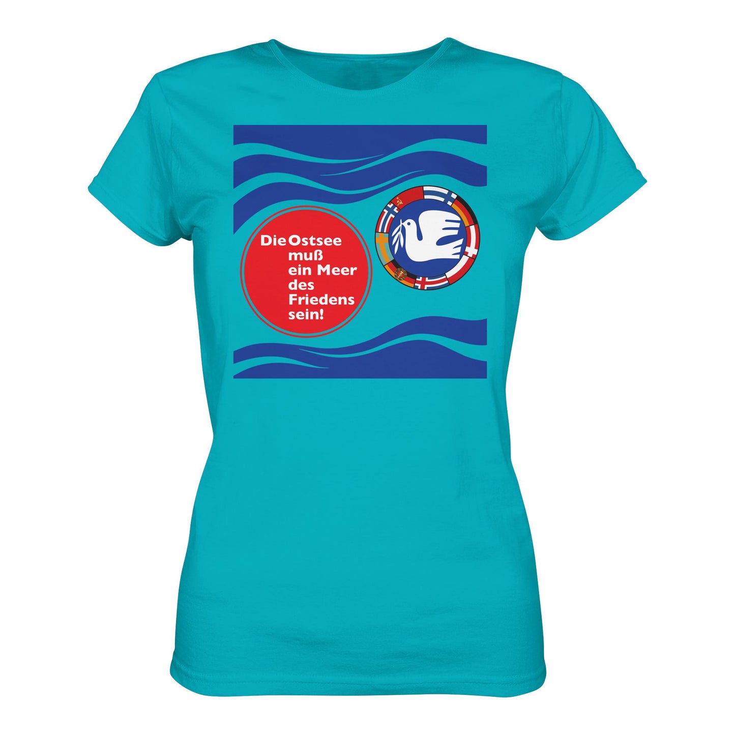 DDR Ostalgie Shirt Mädels • DIE OSTSEE MUSS EIN MEER DES FRIEDENS SEIN (ORIGINAL BANNER)