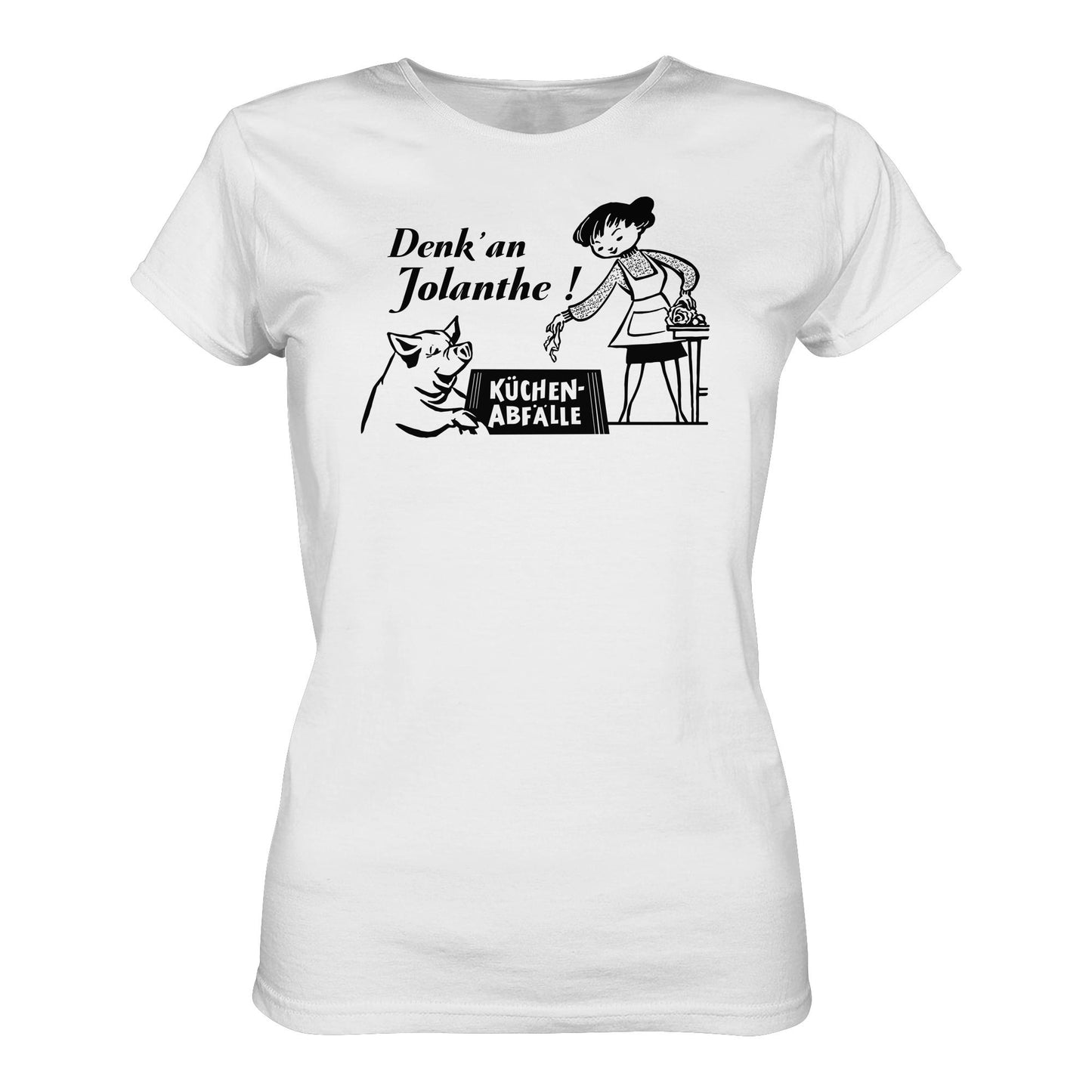 DDR Ostalgie Shirt Mädels • DENK' AN JOLANTHE! KÜCHENABFÄLLE - ORIGINAL ILLUSTRATION