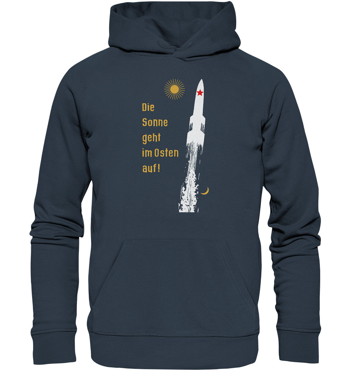 DDR Ostalgie Kapuze / Organic Hoodie Unisex• DIE SONNE GEHT IM OSTEN AUF - ORIGINAL-PLAKAT