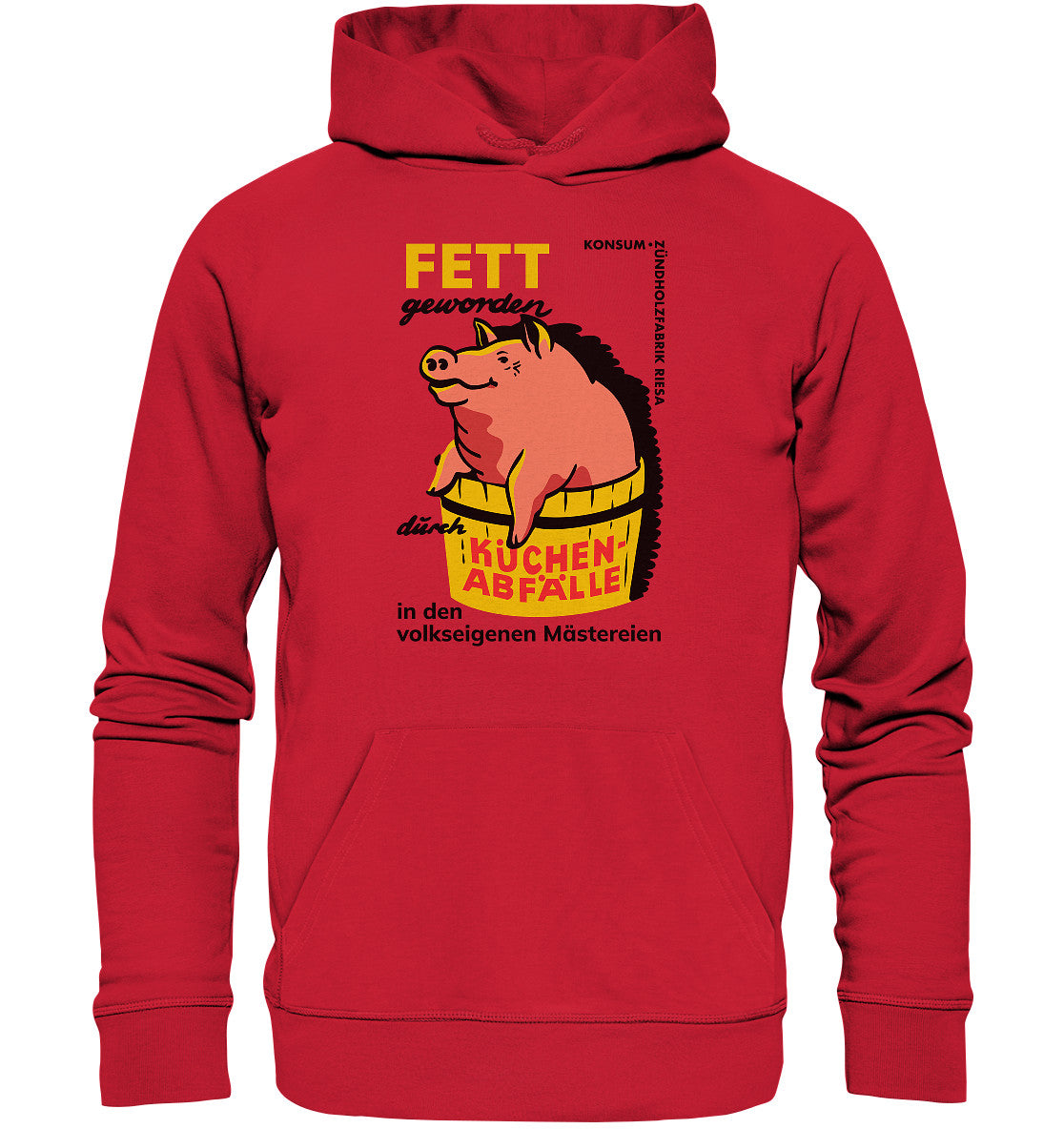 DDR Ostalgie Kapuze / Organic Hoodie Unisex • RIESA - FETT GEWORDEN DURCH KÜCHENABFÄLLE