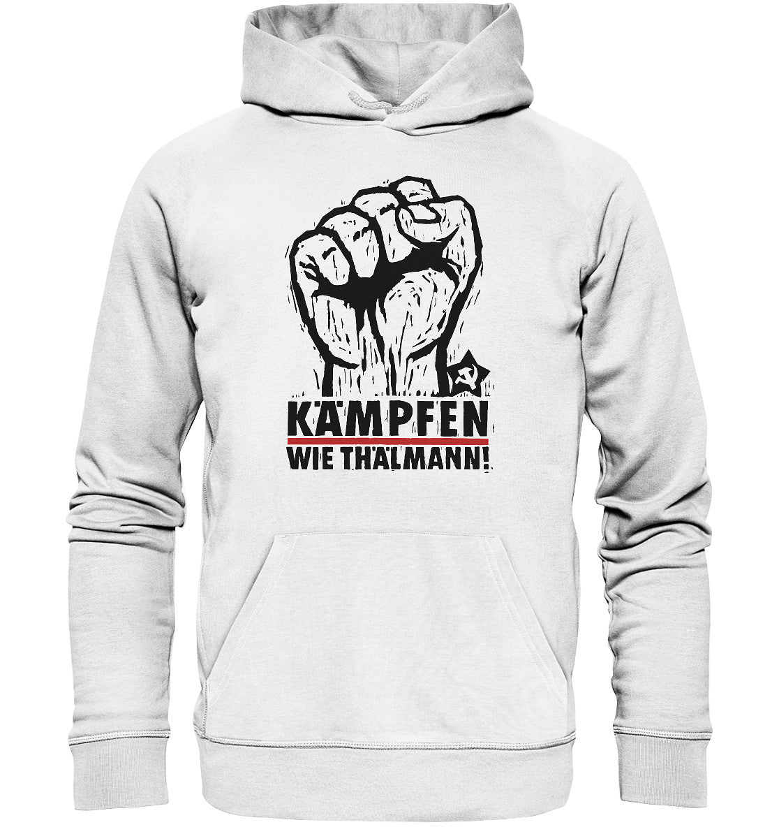 DDR Ostalgie Kapuze / Organic Hoodie Unisex • KÄMPFEN WIE THÄLMANN! (DDR-ORIGINAL-PLAKAT)