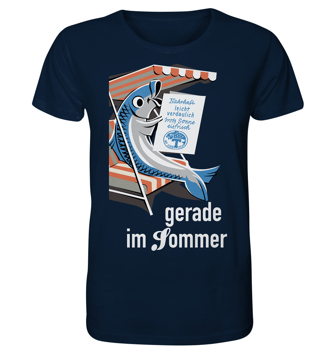 ORGANIC BIO SHIRT UNISEX • FISCH, FRISCH AUF JEDEN TISCH - GERADE IM SOMMER