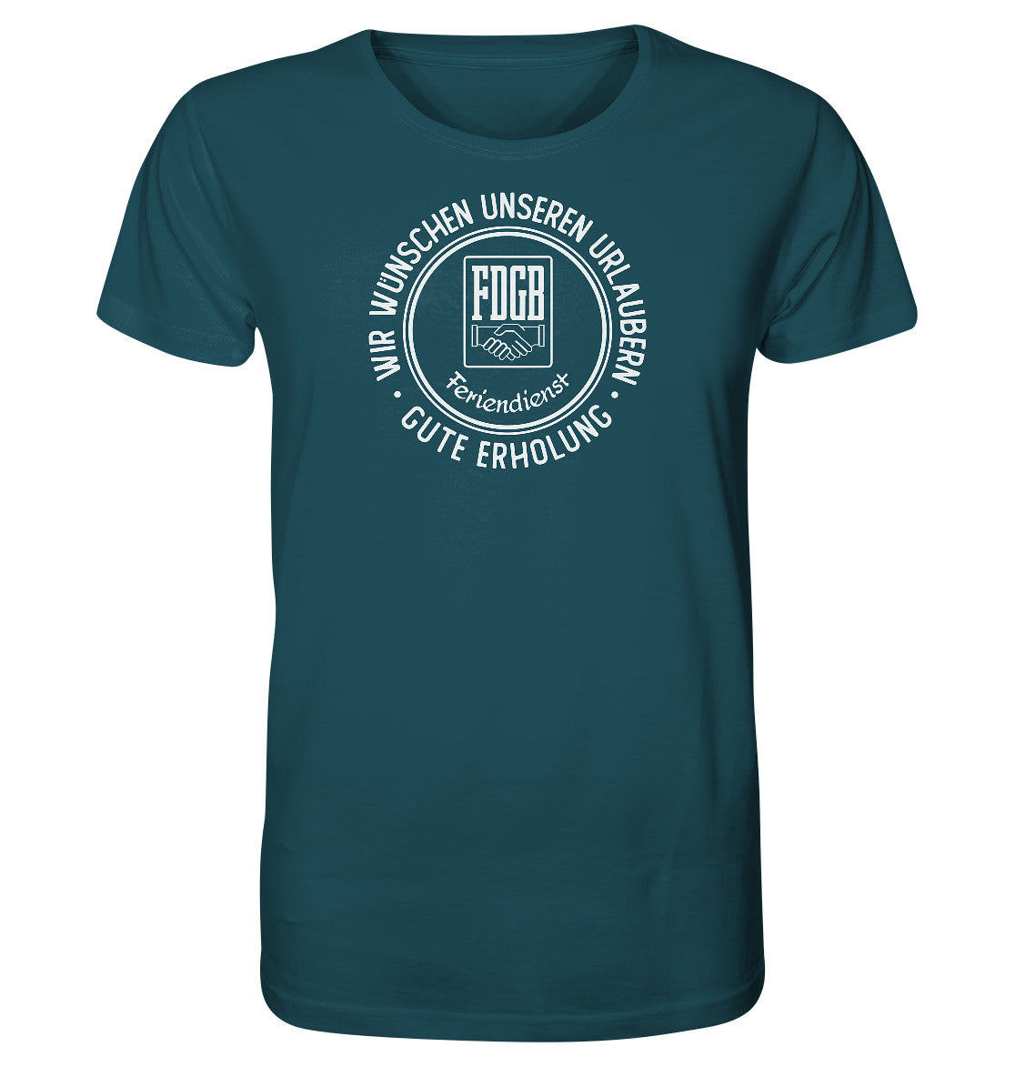 ORGANIC BIO SHIRT UNISEX • FDGB - WIR WÜNSCHEN GUTE ERHOLUNG