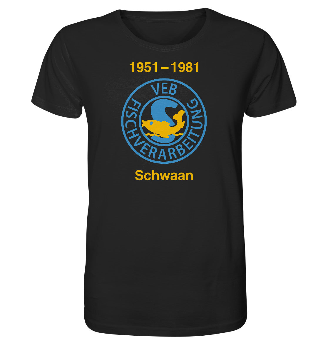 ORGANIC BIO SHIRT UNISEX • VEB FISCHVERARBEITUNG SCHWAAN