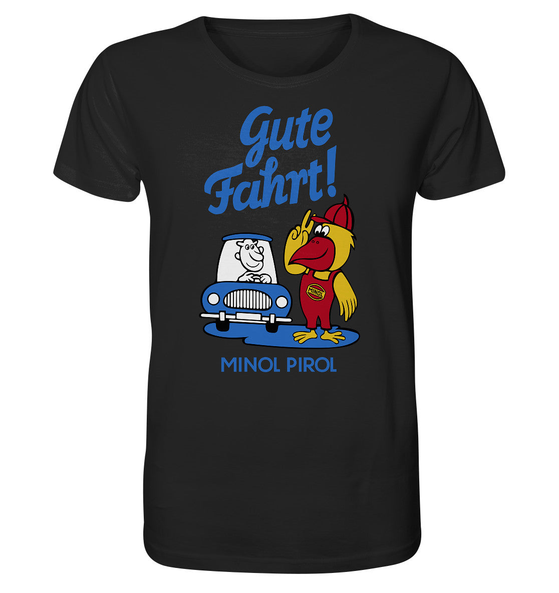 ORGANIC BIO SHIRT UNISEX • GUTE FAHRT! MINOL PIROL