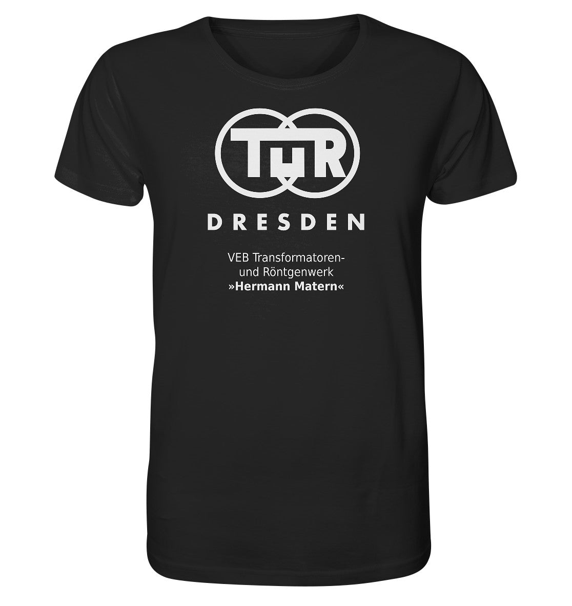 ORGANIC BIO SHIRT UNISEX • TUR - VEB TRANSFORMATOREN- UND RÖNTGENWERK DRESDEN