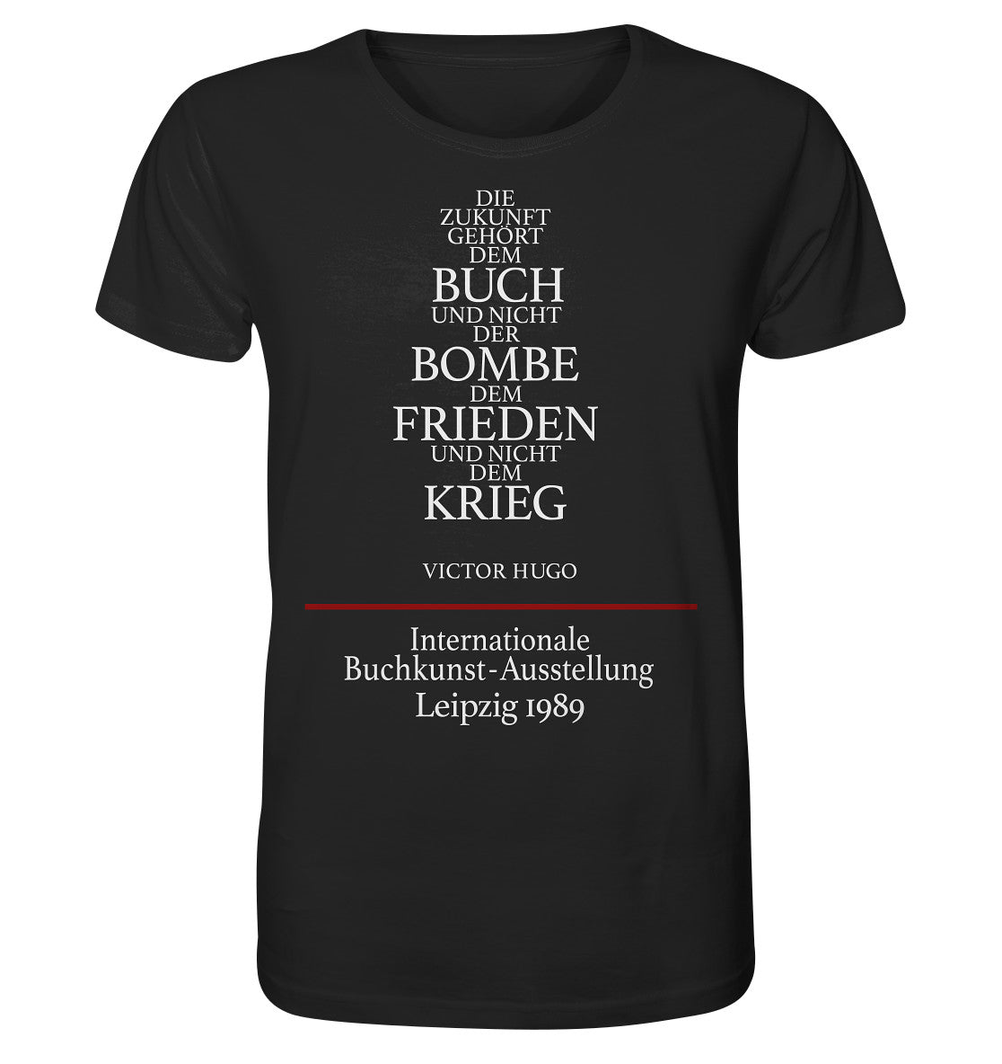 ORGANIC BIO SHIRT UNISEX • BUCHKUNST-AUSSTELLUNG LEIPZIG 1989