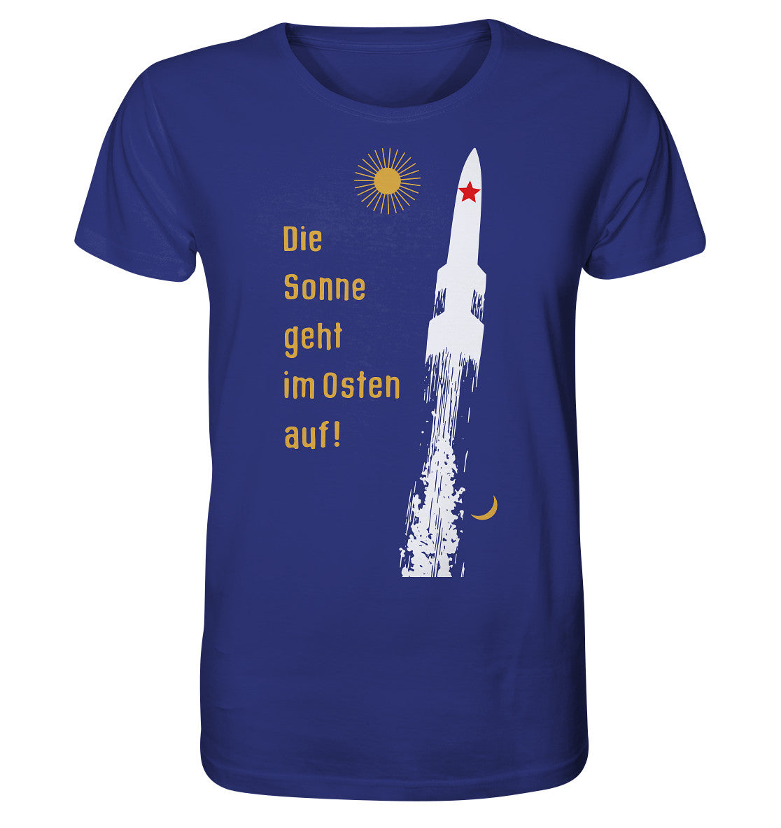ORGANIC BIO SHIRT UNISEX • DIE SONNE GEHT IM OSTEN AUF - ORIGINAL-PLAKAT